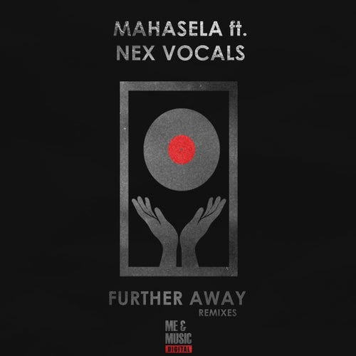 Mahasela - Further Away (Remixes) [MMD62]